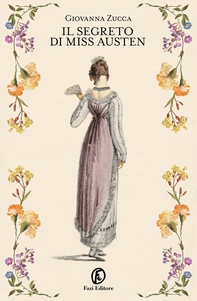 Il segreto di Miss Austen - Librerie.coop Il segreto di Miss Austen - Librerie.coop