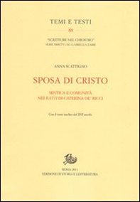 Sposa di Cristo. Musica e comunità nei «Ratti» di Caterina de' Ricci. Con il testo inedito del XVI secolo - Librerie.coop Sposa di Cristo. Musica e comunità nei «Ratti» di Caterina de' Ricci. Con il testo inedito del XVI secolo - Librerie.coop
