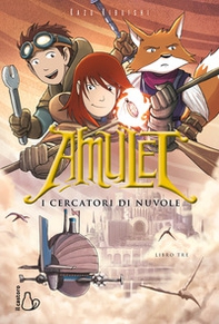 I cercatori di nuvole. Amulet - Vol. 3 - Librerie.coop I cercatori di nuvole. Amulet - Vol. 3 - Librerie.coop