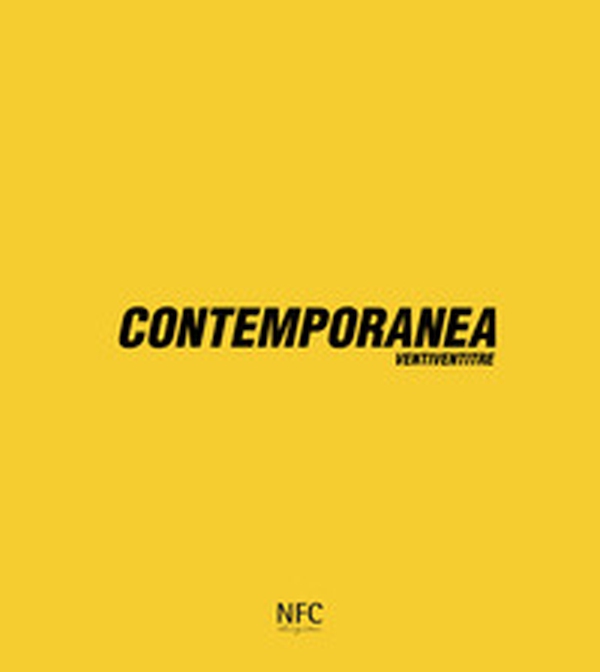 Contemporanea ventiventitre. Catalogo della mostra (Palazzo Ducale, Tagliacozzo, 29 luglio-10 settembre 2023) - Librerie.coop Contemporanea ventiventitre. Catalogo della mostra (Palazzo Ducale, Tagliacozzo, 29 luglio-10 settembre 2023) - Librerie.coop