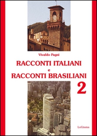 Racconti italiani e racconti brasiliani - Vol. 2 - Librerie.coop
