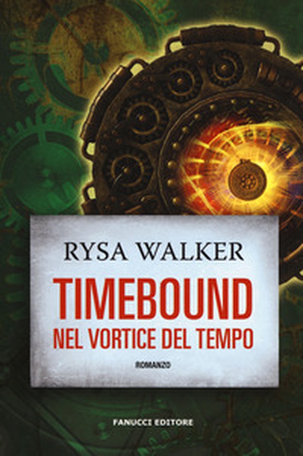Timebound. Nel vortice del tempo - Librerie.coop Timebound. Nel vortice del tempo - Librerie.coop
