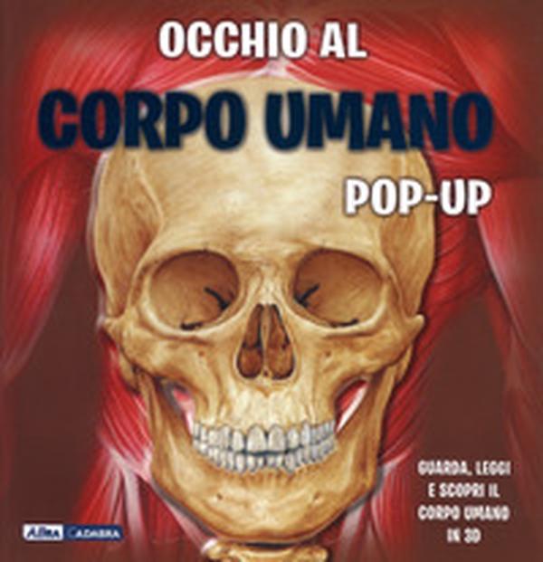 Occhio al corpo umano. Libro pop-up - Librerie.coop Occhio al corpo umano. Libro pop-up - Librerie.coop