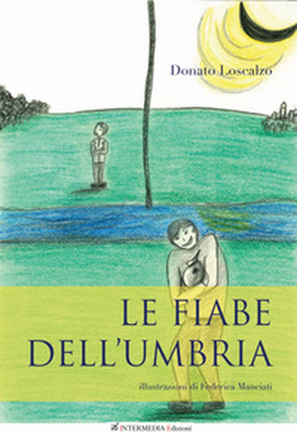 Le fiabe dell'Umbria - Librerie.coop Le fiabe dell'Umbria - Librerie.coop