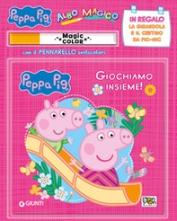 Giochiamo insieme! Albo magico. Peppa Pig - Librerie.coop
