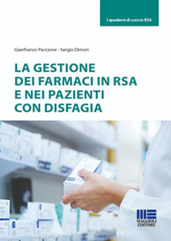 La gestione dei farmaci in RSA e nei pazienti con disfagia - Librerie.coop
