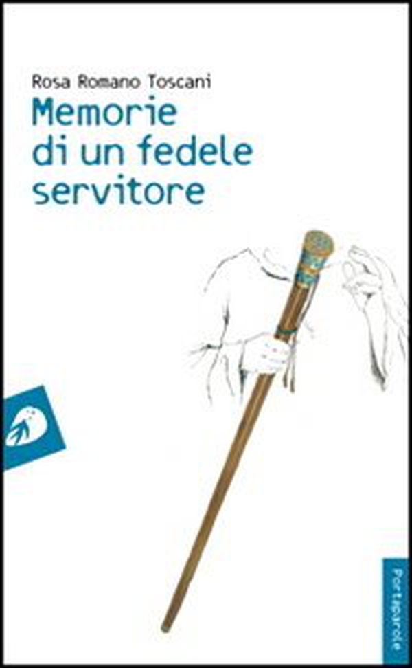 Memorie di un fedele servitore - Librerie.coop Memorie di un fedele servitore - Librerie.coop