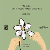 Margherita. Storia di bullismo, sorrisi e occhiali rossi - Librerie.coop