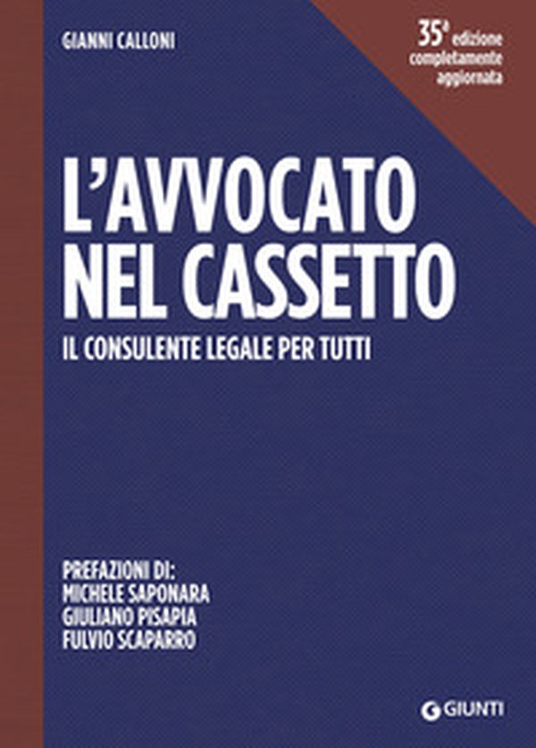 L'avvocato nel cassetto. Il consulente legale per tutti - Librerie.coop L'avvocato nel cassetto. Il consulente legale per tutti - Librerie.coop