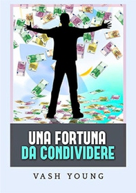 Una fortuna da condividere - Librerie.coop