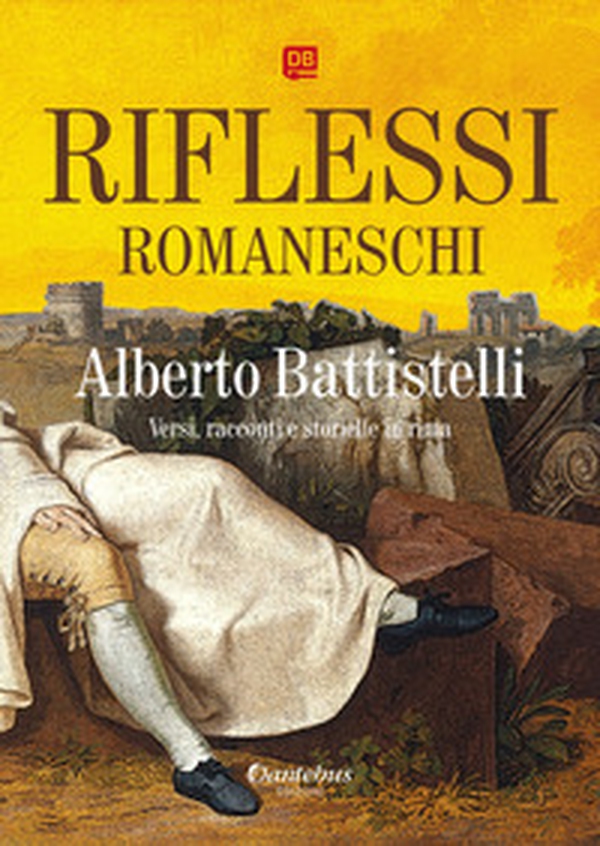 Riflessi romaneschi. Versi, racconti e storielle in rima - Librerie.coop Riflessi romaneschi. Versi, racconti e storielle in rima - Librerie.coop