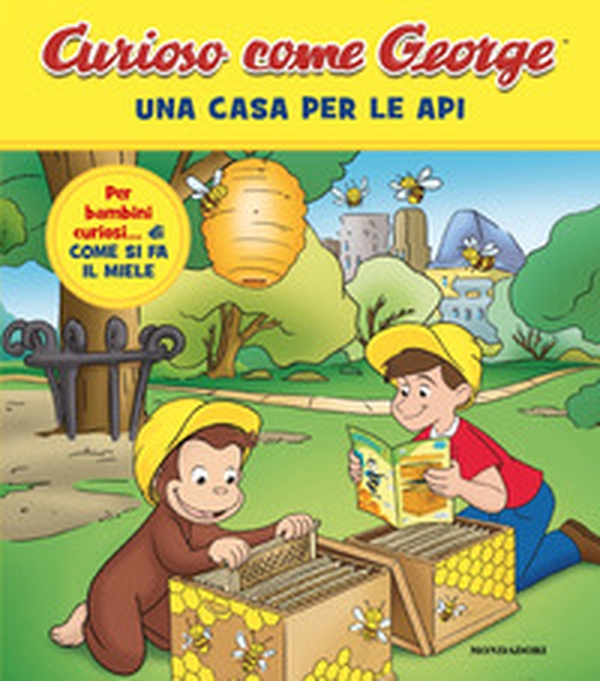 Una casa per le api. Curioso come George - Vol. 17 - Librerie.coop