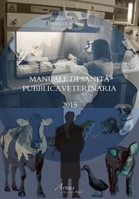 Manuale di sanità pubblica veterinaria - Librerie.coop