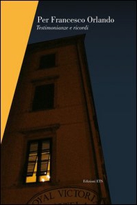 Per Francesco Orlando. Testimonianze e ricordi - Librerie.coop