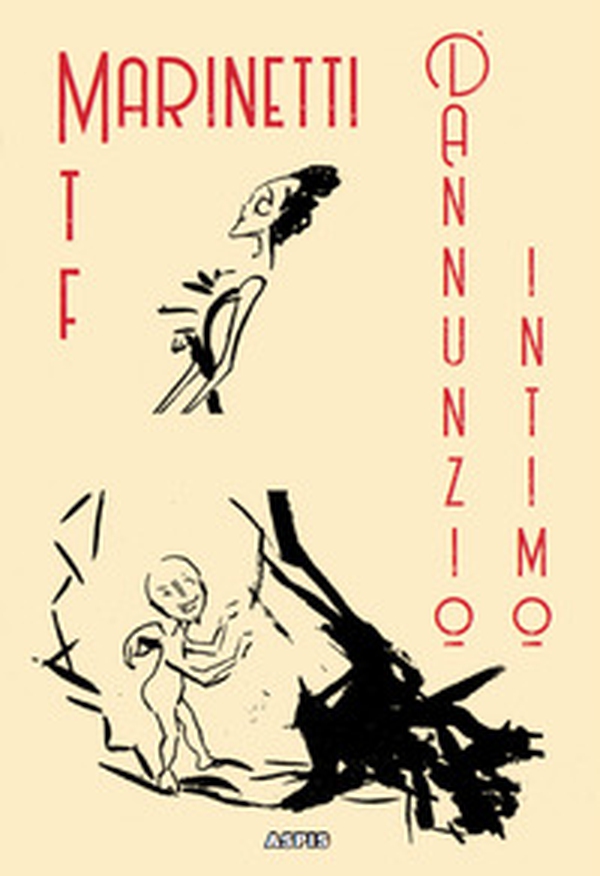 D'Annunzio intimo - Librerie.coop D'Annunzio intimo - Librerie.coop