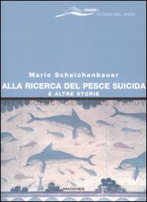 Alla ricerca del pesce suicida e altre storie - Librerie.coop Alla ricerca del pesce suicida e altre storie - Librerie.coop