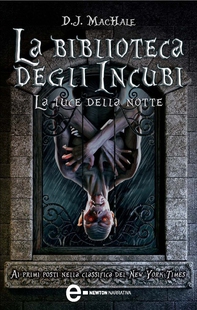 La biblioteca degli incubi. La luce della notte - Librerie.coop