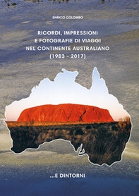Ricordi, impressioni e fotografie di viaggi nel continente australiano - Librerie.coop