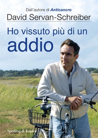 Ho vissuto più di un addio - Librerie.coop