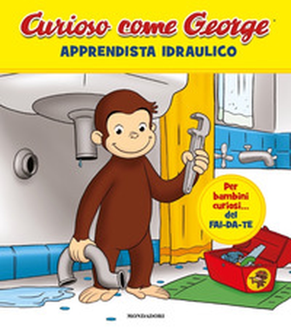 Apprendista idraulico. Curioso come George - Librerie.coop Apprendista idraulico. Curioso come George - Librerie.coop