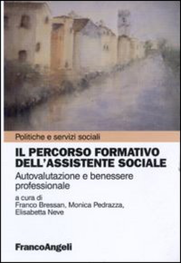 Il percorso formativo dell'assistente sociale. Autovalutazione e benessere professionale - Librerie.coop Il percorso formativo dell'assistente sociale. Autovalutazione e benessere professionale - Librerie.coop