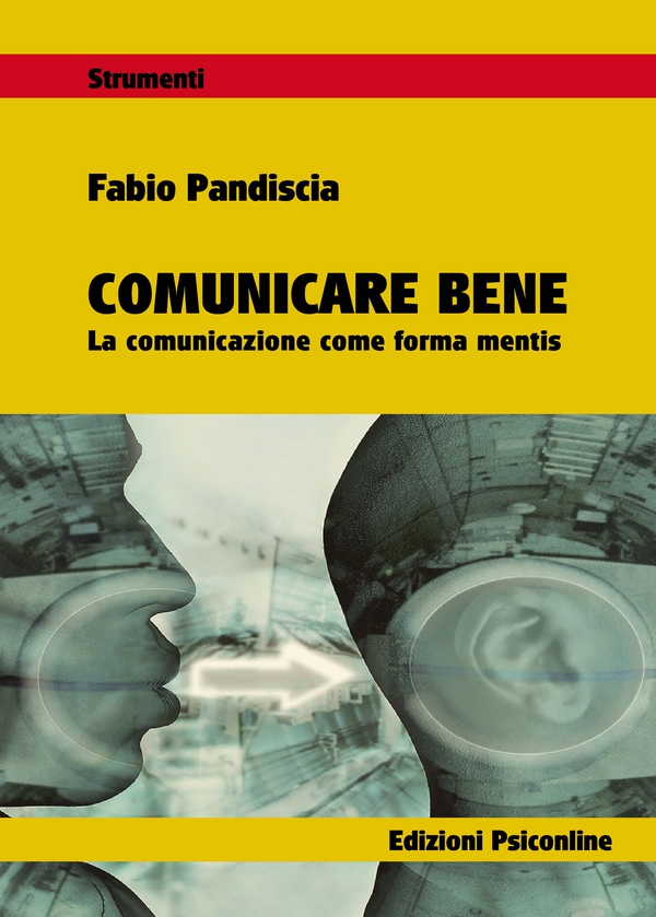 Comunicare bene La comunicazione come forma mentis - Librerie.coop Comunicare bene La comunicazione come forma mentis - Librerie.coop