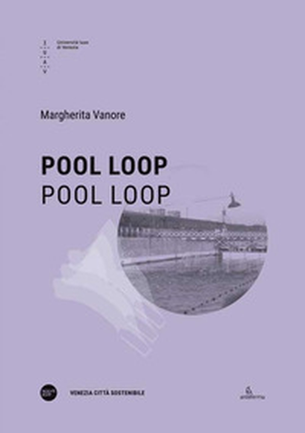Pool Loop. Ediz. italiana e inglese - Librerie.coop Pool Loop. Ediz. italiana e inglese - Librerie.coop