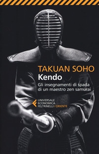 Kendo. Gli insegnamenti di spada di un maestro zen samurai - Librerie.coop Kendo. Gli insegnamenti di spada di un maestro zen samurai - Librerie.coop