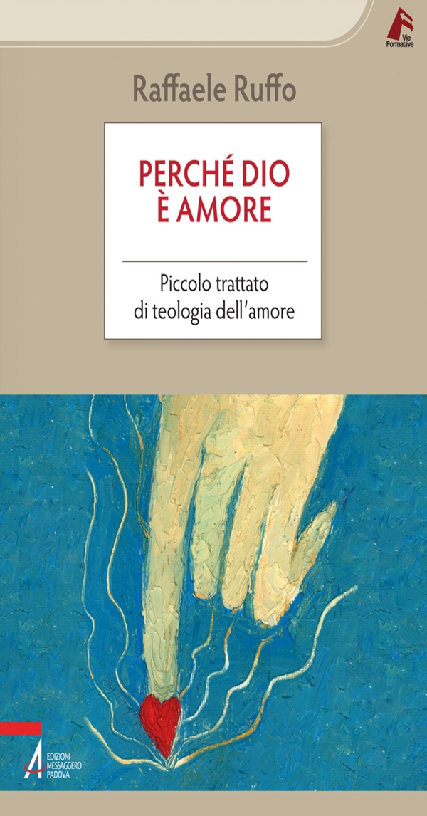 Perchè Dio è amore - Librerie.coop Perchè Dio è amore - Librerie.coop
