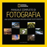 Manuale completo di fotografia - Librerie.coop