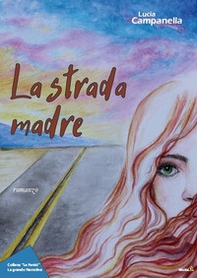 La strada madre - Librerie.coop
