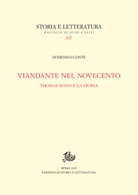 Viandante nel Novecento. Thomas Mann e la storia - Librerie.coop