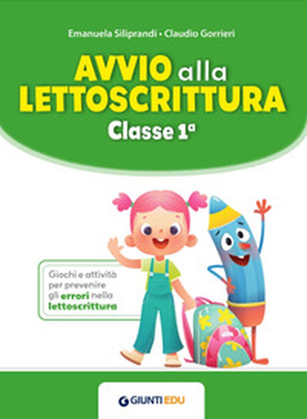 Avvio alla lettoscrittura. Classe 1ª - Librerie.coop
