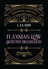 Flaxman Low detective dell'occulto - Librerie.coop