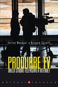 Produrre TV - Librerie.coop