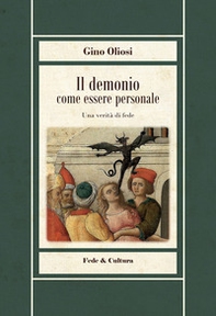 Il demonio come essere personale. Una verità di fede - Librerie.coop