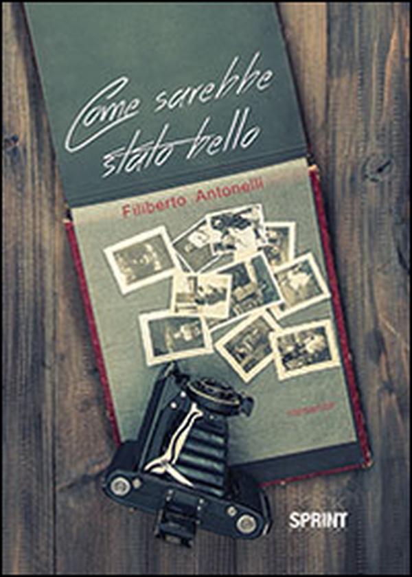 Come sarebbe stato bello - Librerie.coop Come sarebbe stato bello - Librerie.coop