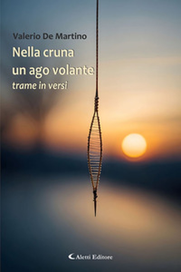 Nella cruna un ago volante. Trame in versi - Librerie.coop