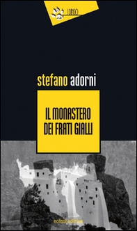Il monastero dei frati gialli - Librerie.coop