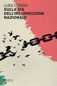 Sulla via dell’insurrezione nazionale - Librerie.coop