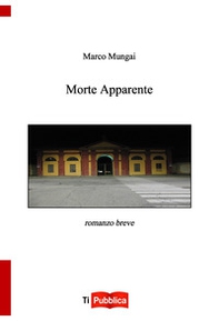 Morte apparente - Librerie.coop Morte apparente - Librerie.coop
