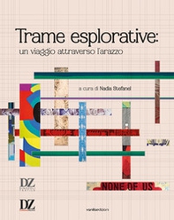 Trame esplorative: un viaggio attraverso l'arazzo - Librerie.coop