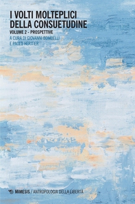 I volti molteplici della consuetudine - Librerie.coop