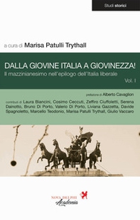 Dalla Giovine Italia a Giovinezza! - Vol. 1 - Librerie.coop