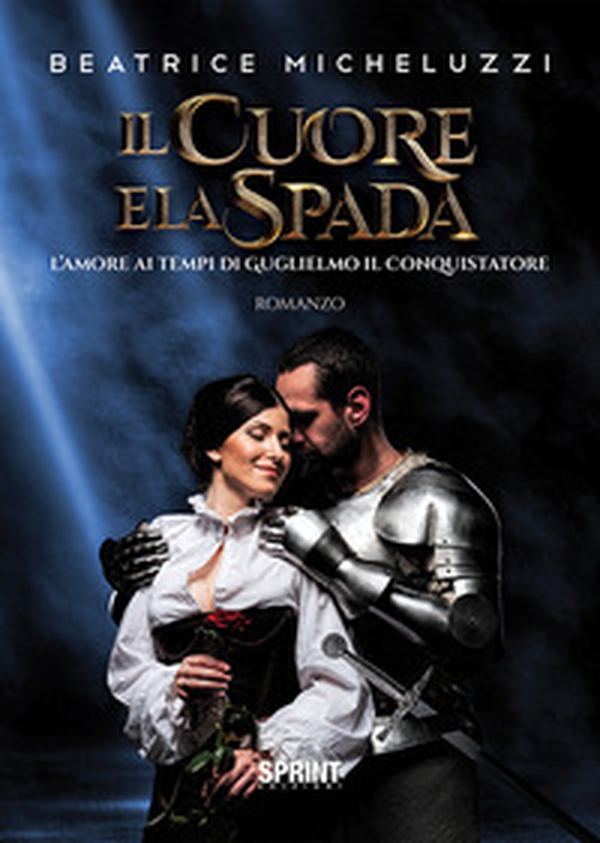 Il cuore e la spada - Librerie.coop Il cuore e la spada - Librerie.coop