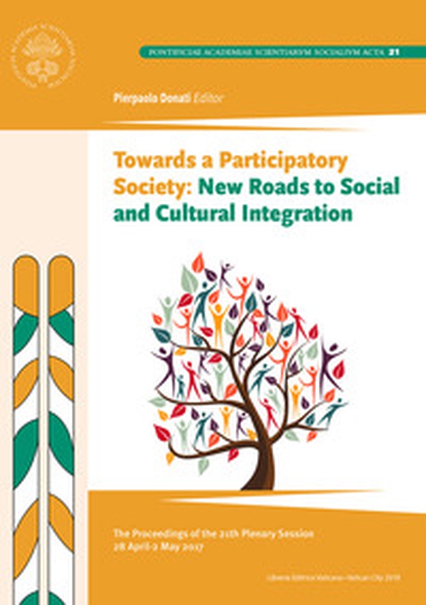 Towards participatory society: new roads to social and cultural integration. The proceedings of the 21th plenary session - Librerie.coop Towards participatory society: new roads to social and cultural integration. The proceedings of the 21th plenary session - Librerie.coop