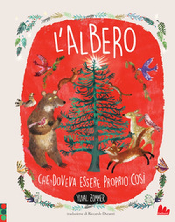 L'albero che doveva essere proprio così - Librerie.coop