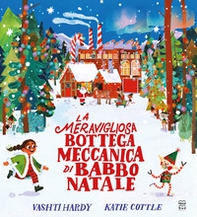 La meravigliosa bottega meccanica di Babbo Natale - Librerie.coop