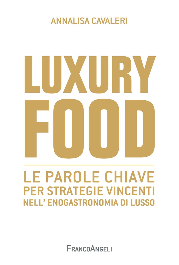 Luxury food - Librerie.coop Luxury food - Librerie.coop