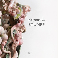 Keiona C. Stumpf. Grip of nature - Librerie.coop